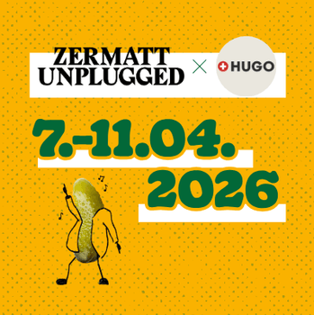 ZERMATT UNPLUGGED : HUGO IST MIT DABEI!